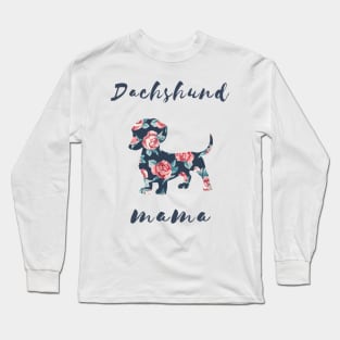 Dachshund Mama Floral Pattern Long Sleeve T-Shirt